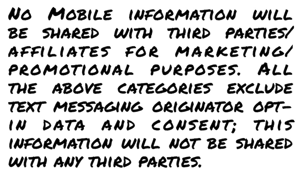 No Mobile information will be shared with third parties-affiliates for marketing-promotional purposes. All the above categories exclude text messaging originator opt-in data and consent, this information will not be shared with any third parties.